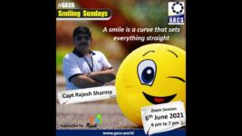 GACS Smiling Sunday by Capt Rajesh Sharma 6th June 2021